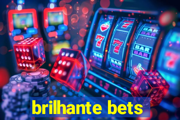 brilhante bets